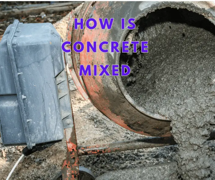 How is Concrete Mixed