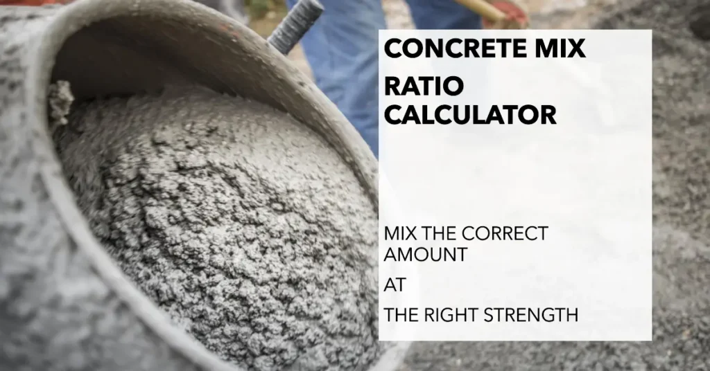 concrete mix ratio calculator mix the correct strength and amount
